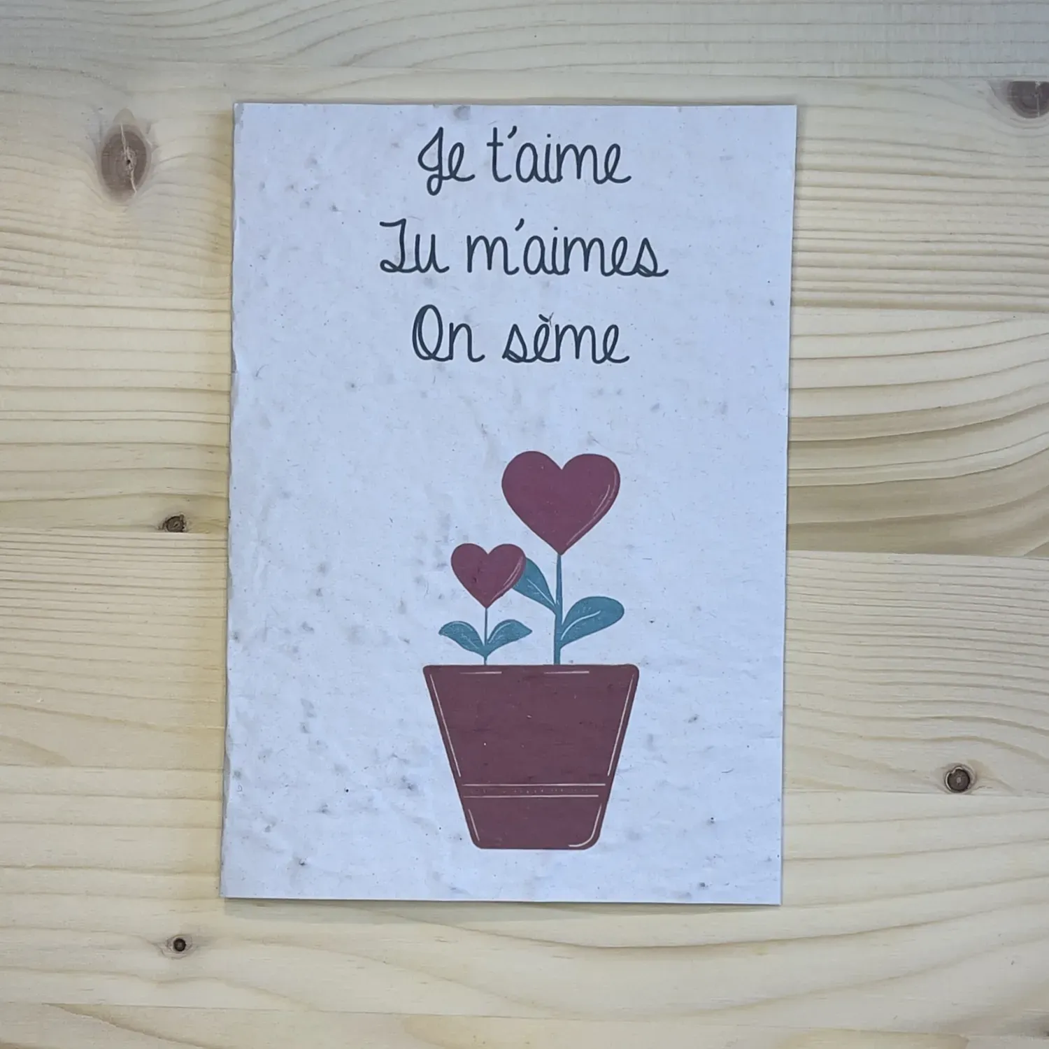 Carte à planter « Je t'aime, tu m'aimes, on sème »