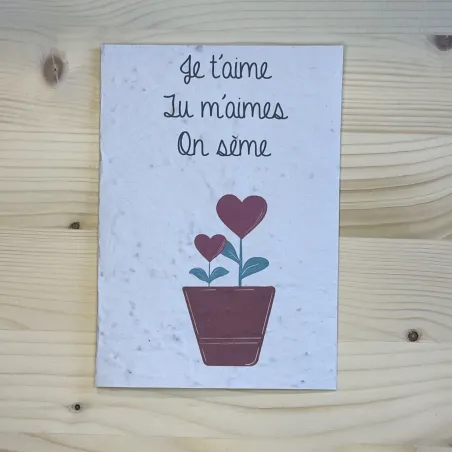 Carte à planter « Je t'aime, tu m'aimes, on sème »